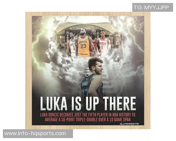 东契奇豪取45分11篮板14助攻三双詹姆斯点赞分享数据海报展现友谊